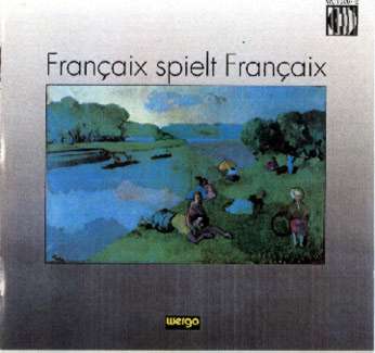 FRANCAIX SPIELT FRANCAIX