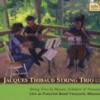 JACQUES THIBAUD STRING TRIO